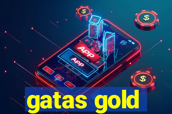 gatas gold